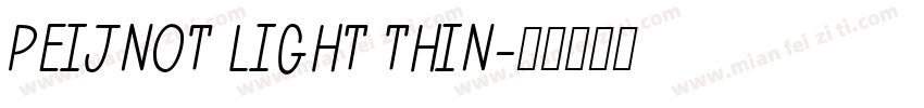 PEIJNOT LIGHT THIN字体转换